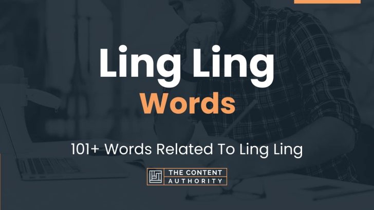 Ling Ling Words - 101+ Words Related To Ling Ling