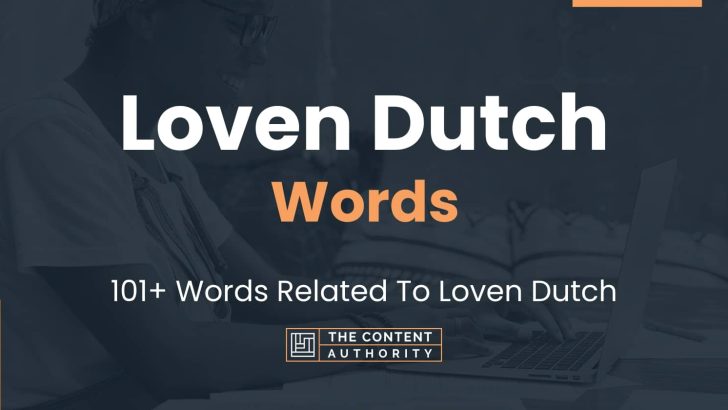 Loven Dutch Words – 101+ Words Related To Loven Dutch