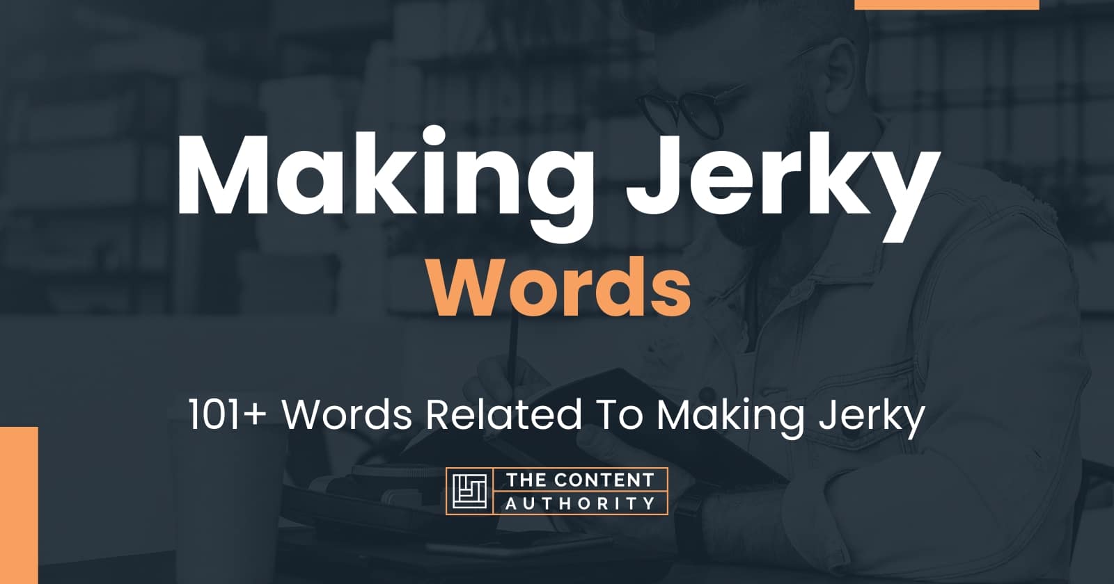 making-jerky-words-101-words-related-to-making-jerky