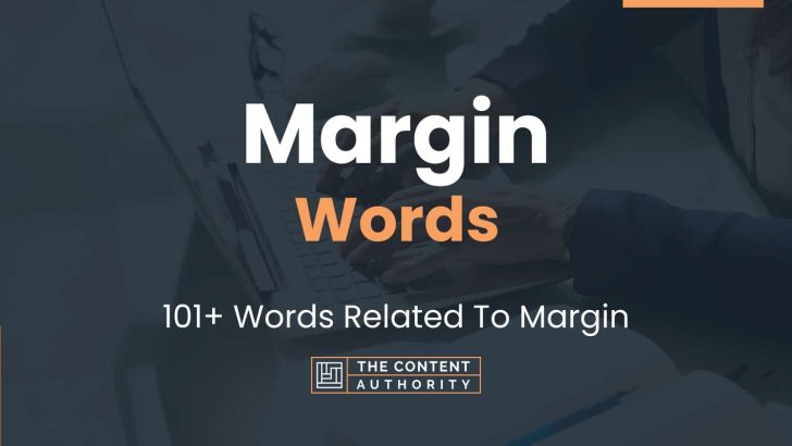 Margin Words – 101+ Words Related To Margin