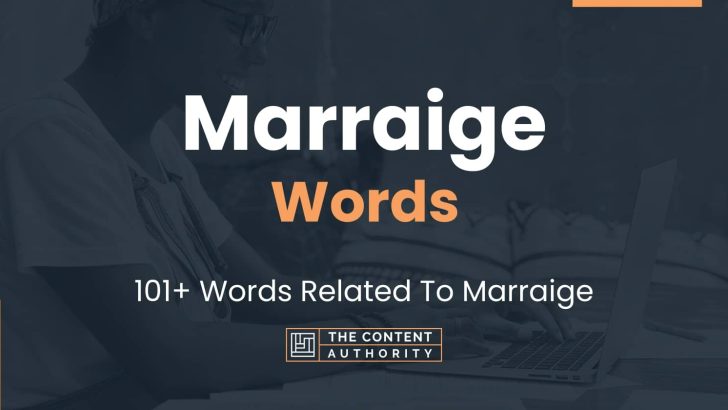Marraige Words – 101+ Words Related To Marraige
