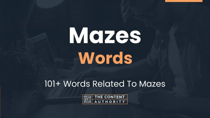 Mazes Words – 101+ Words Related To Mazes