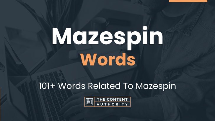 Mazespin Words - 101+ Words Related To Mazespin