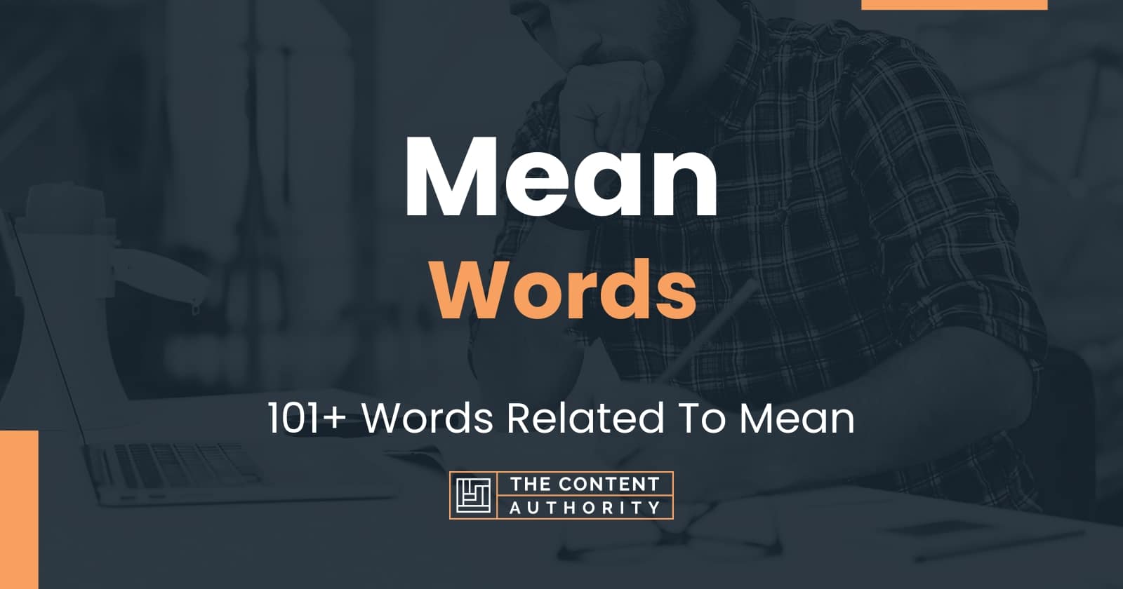 Mean Words - 101+ Words Related To Mean