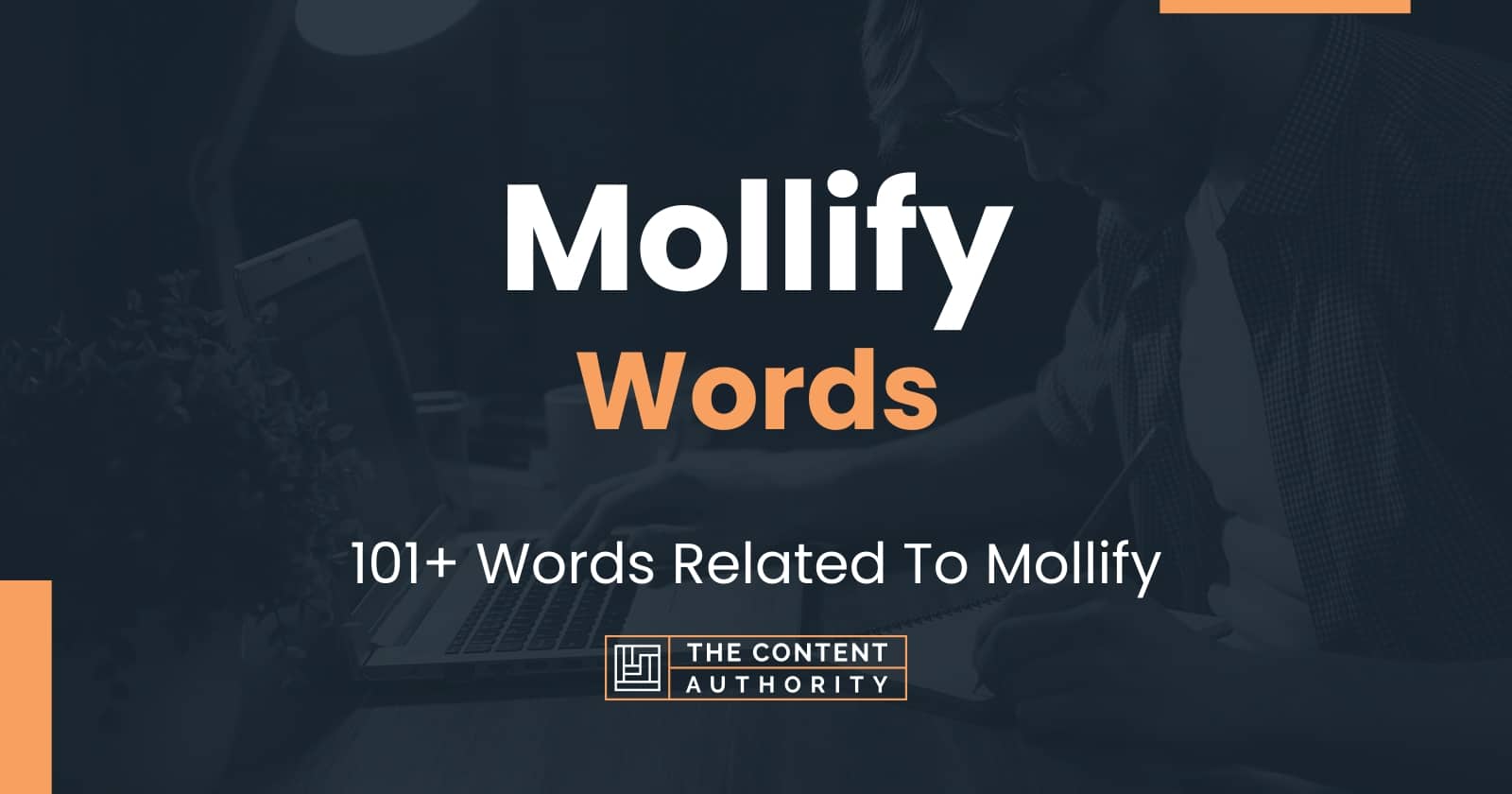 Mollify Words - 101+ Words Related To Mollify