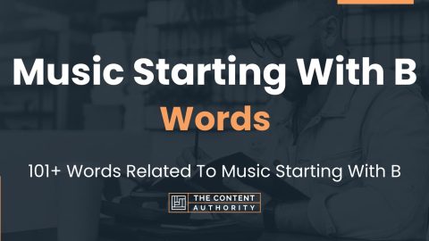 Music Starting With B Words - 101+ Words Related To Music Starting With B