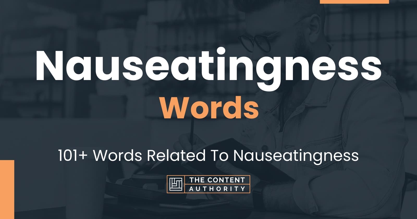 nauseatingness-words-101-words-related-to-nauseatingness