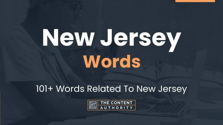 New Jersey Words – 101+ Words Related To New Jersey