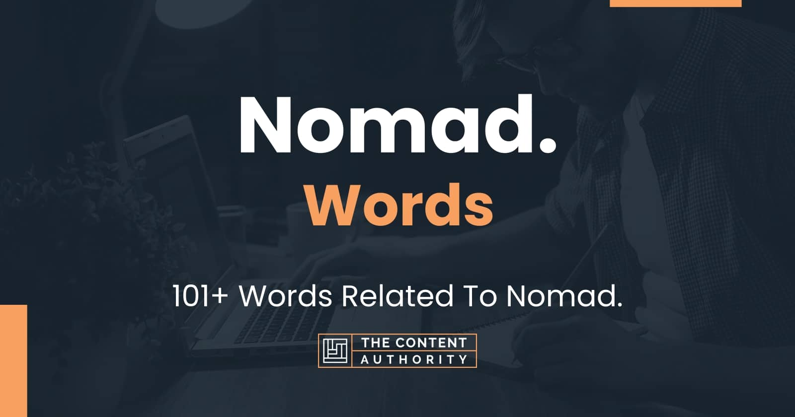 Nomad. Words 101+ Words Related To Nomad.