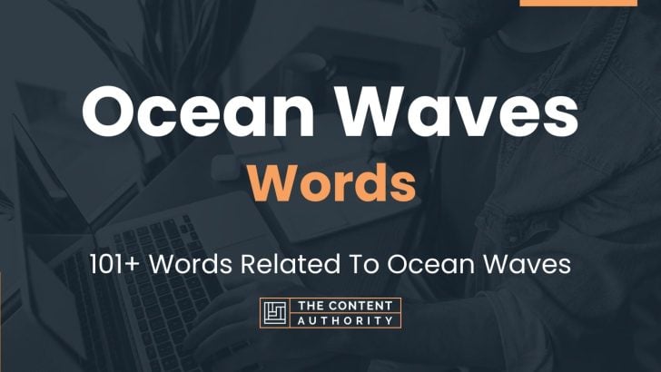 Ocean Waves Words - 101+ Words Related To Ocean Waves