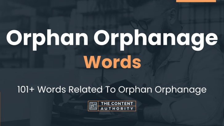 words related to orphan orphanage