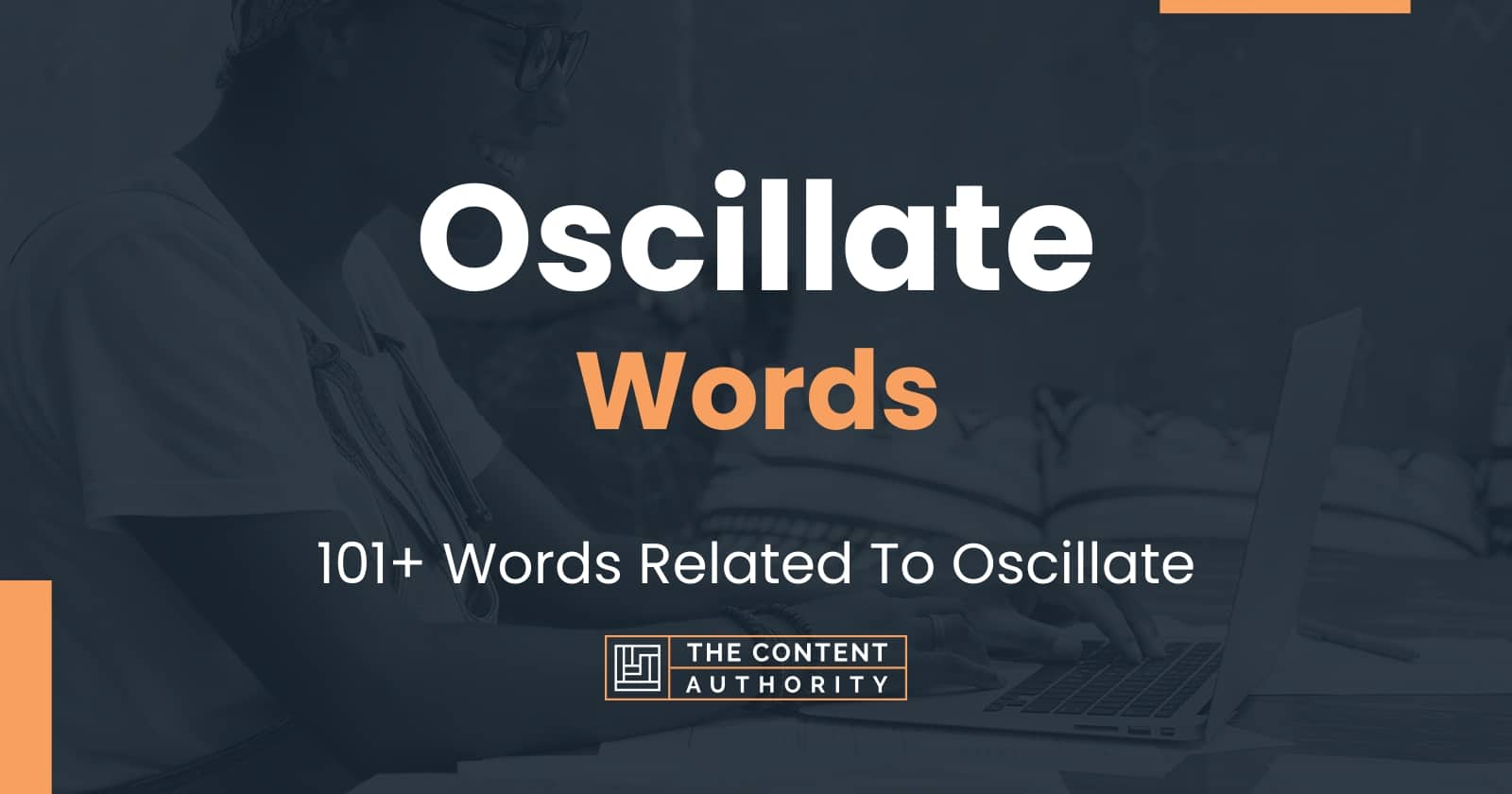 Oscillate Words 101+ Words Related To Oscillate