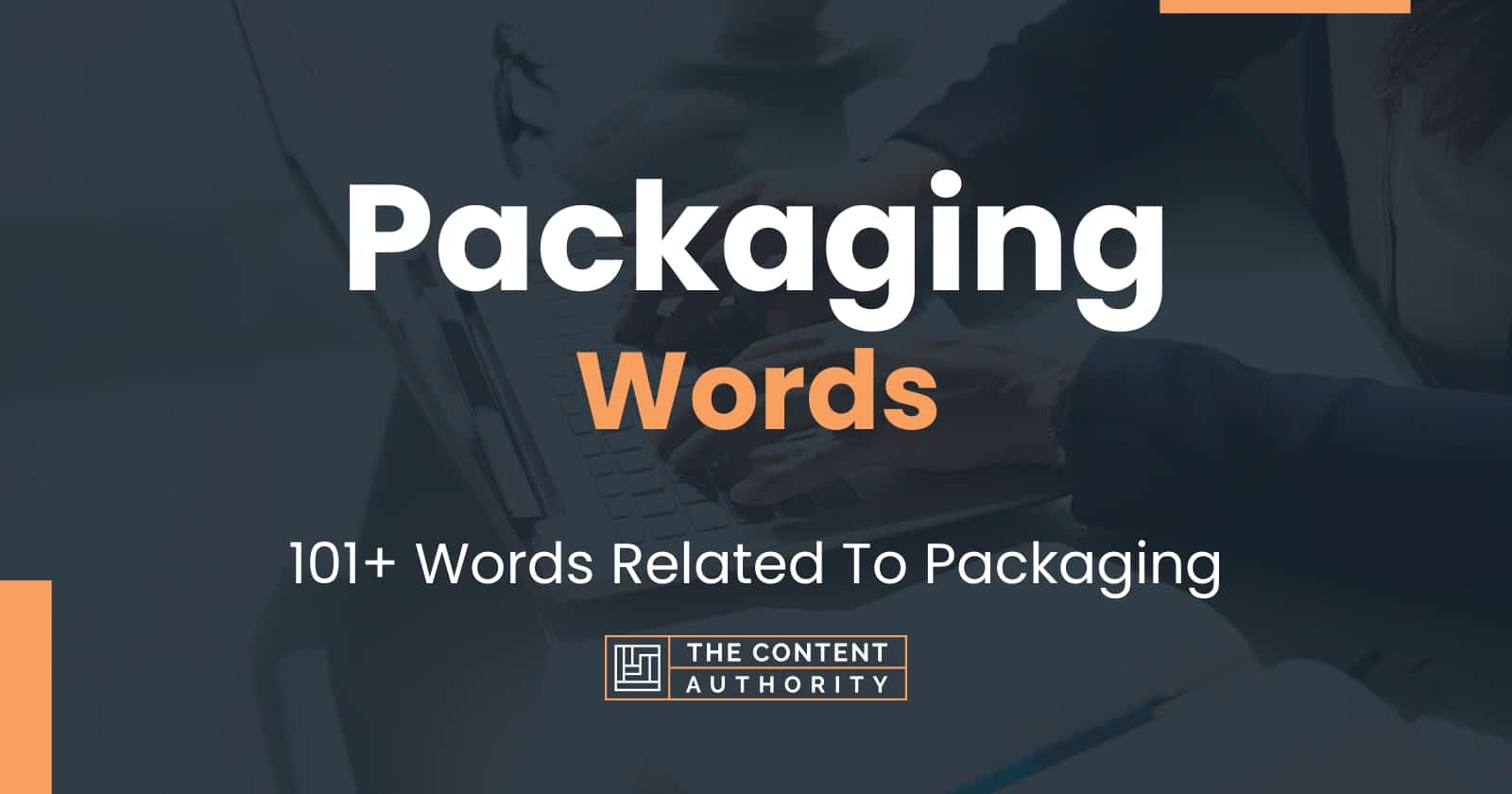 packaging-words-101-words-related-to-packaging