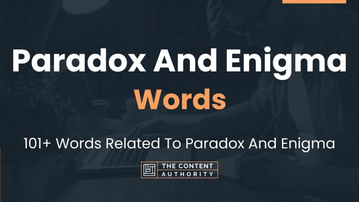 words related to paradox and enigma