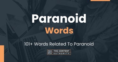 words related to paranoid