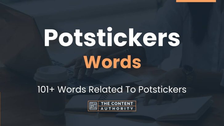 Potstickers Words – 101+ Words Related To Potstickers