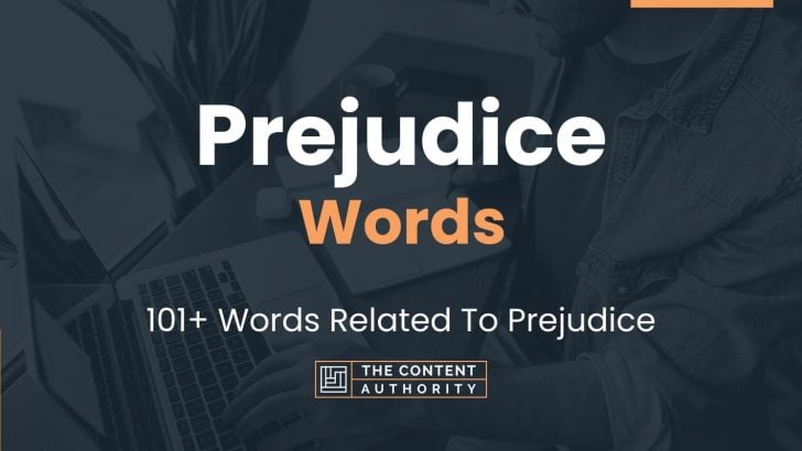 Prejudice Words - 101+ Words Related To Prejudice