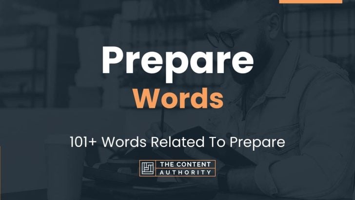 Prepare Words - 101+ Words Related To Prepare