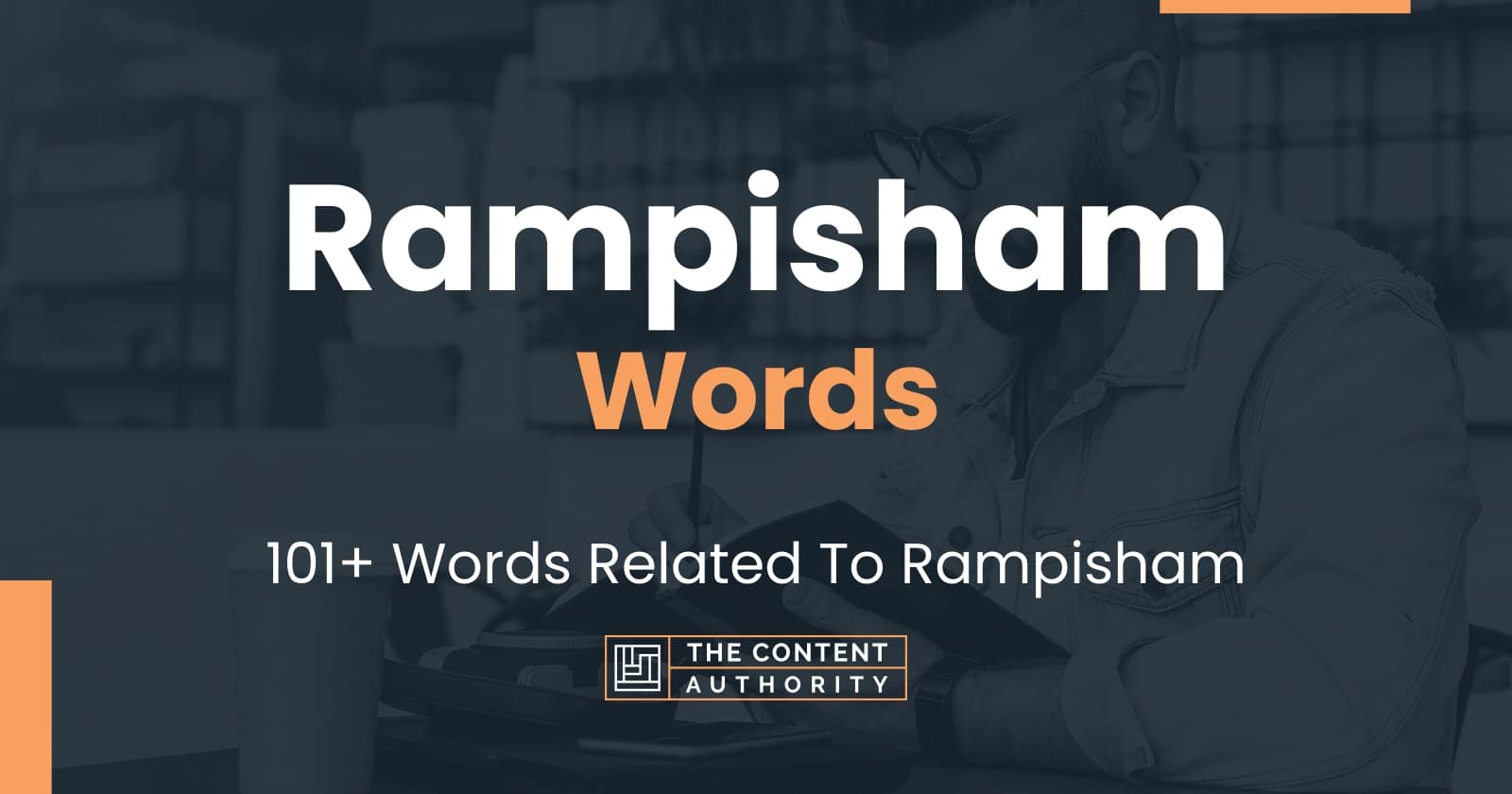 Rampisham Words - 101+ Words Related To Rampisham