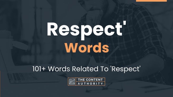 Respect' Words - 101+ Words Related To 'Respect'