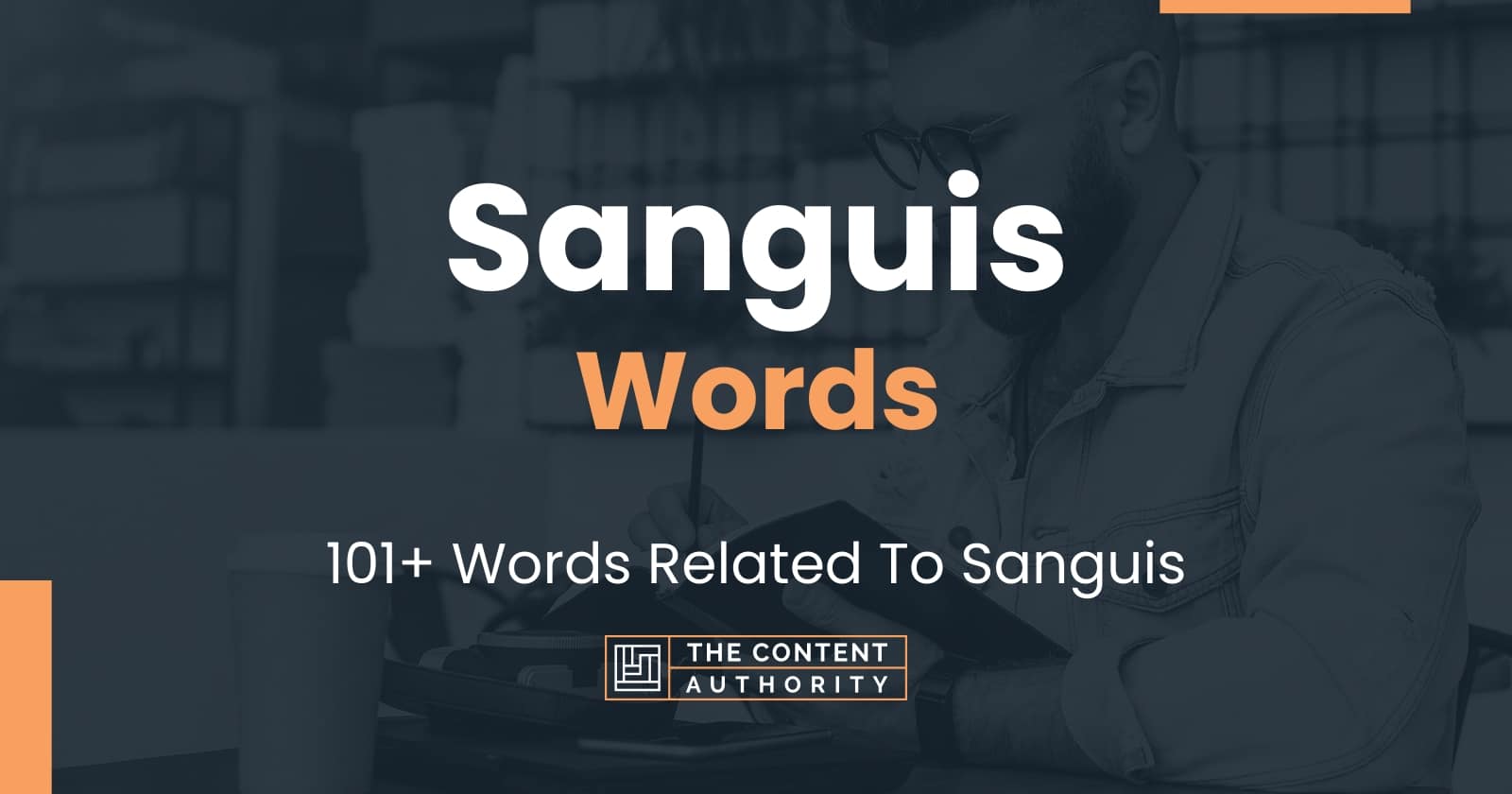 Sanguis Words - 101+ Words Related To Sanguis