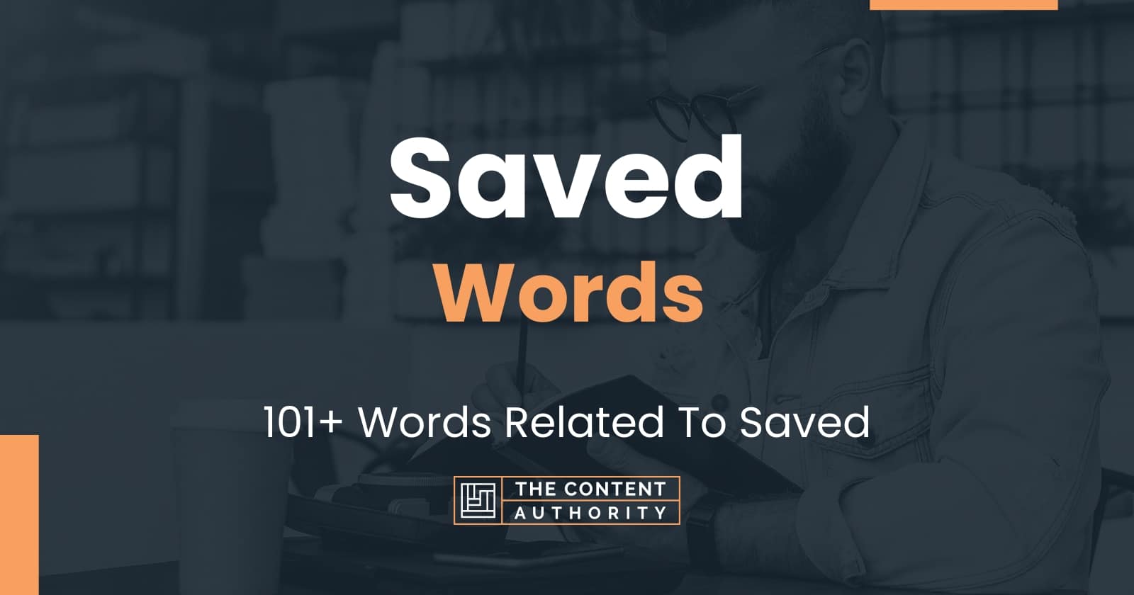 Saved Words - 101+ Words Related To Saved