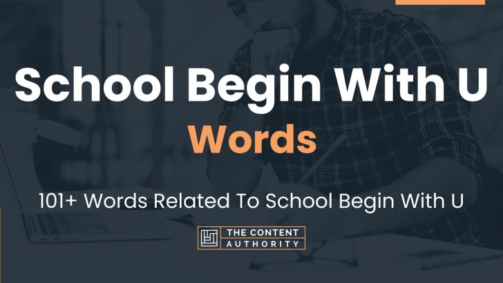 words related to school begin with u