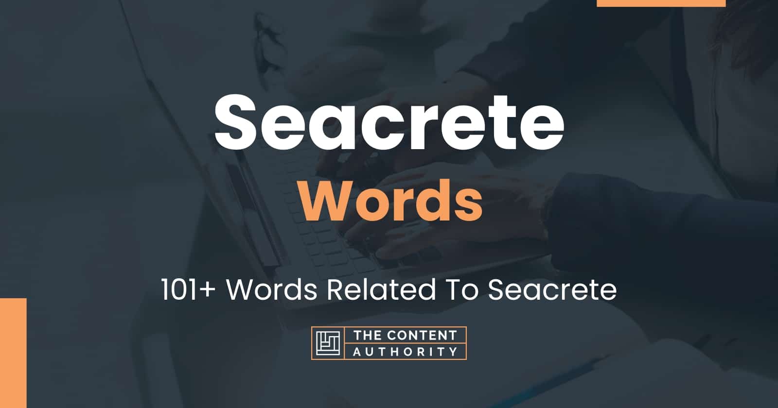 Seacrete Words - 101+ Words Related To Seacrete