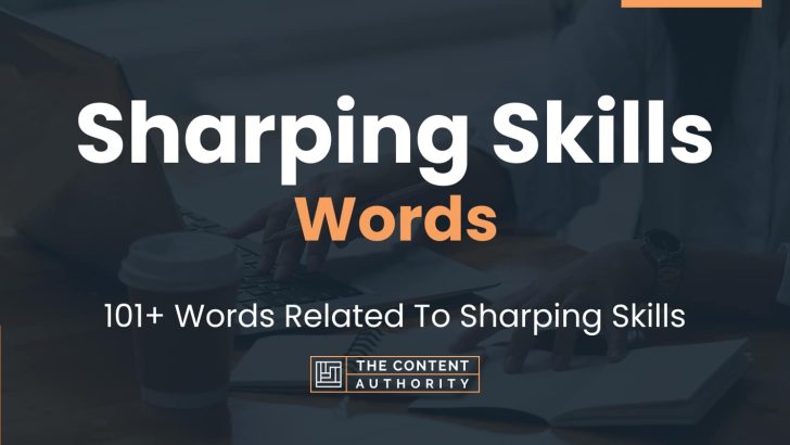 words related to sharping skills