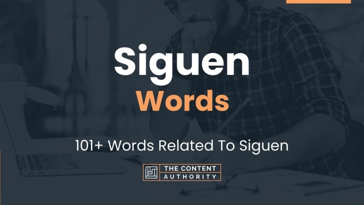 Siguen Words – 101+ Words Related To Siguen