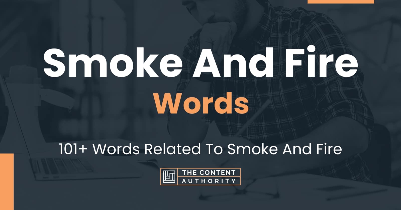 Smoke And Fire Words 101+ Words Related To Smoke And Fire