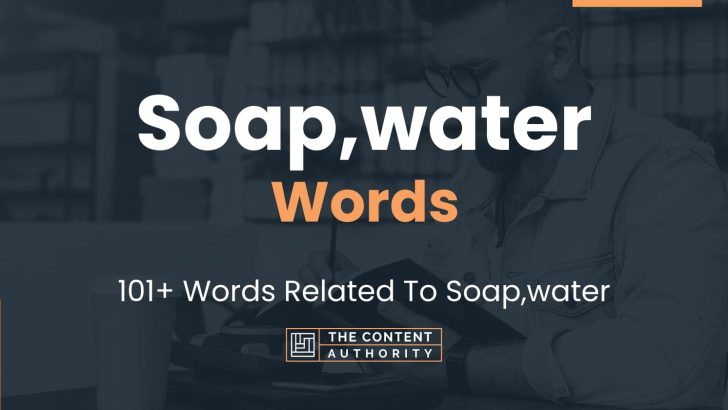 words related to soap,water