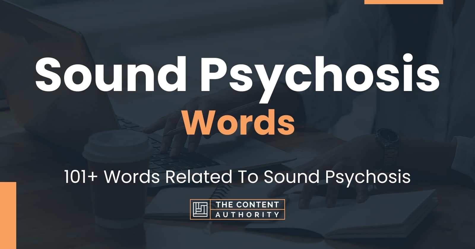 Sound Psychosis Words 101 Words Related To Sound Psychosis sound-psychosis-words-101-words-related-to-sound-psychosis