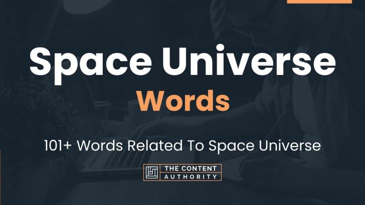 Words Related To Space Universe 728x410 