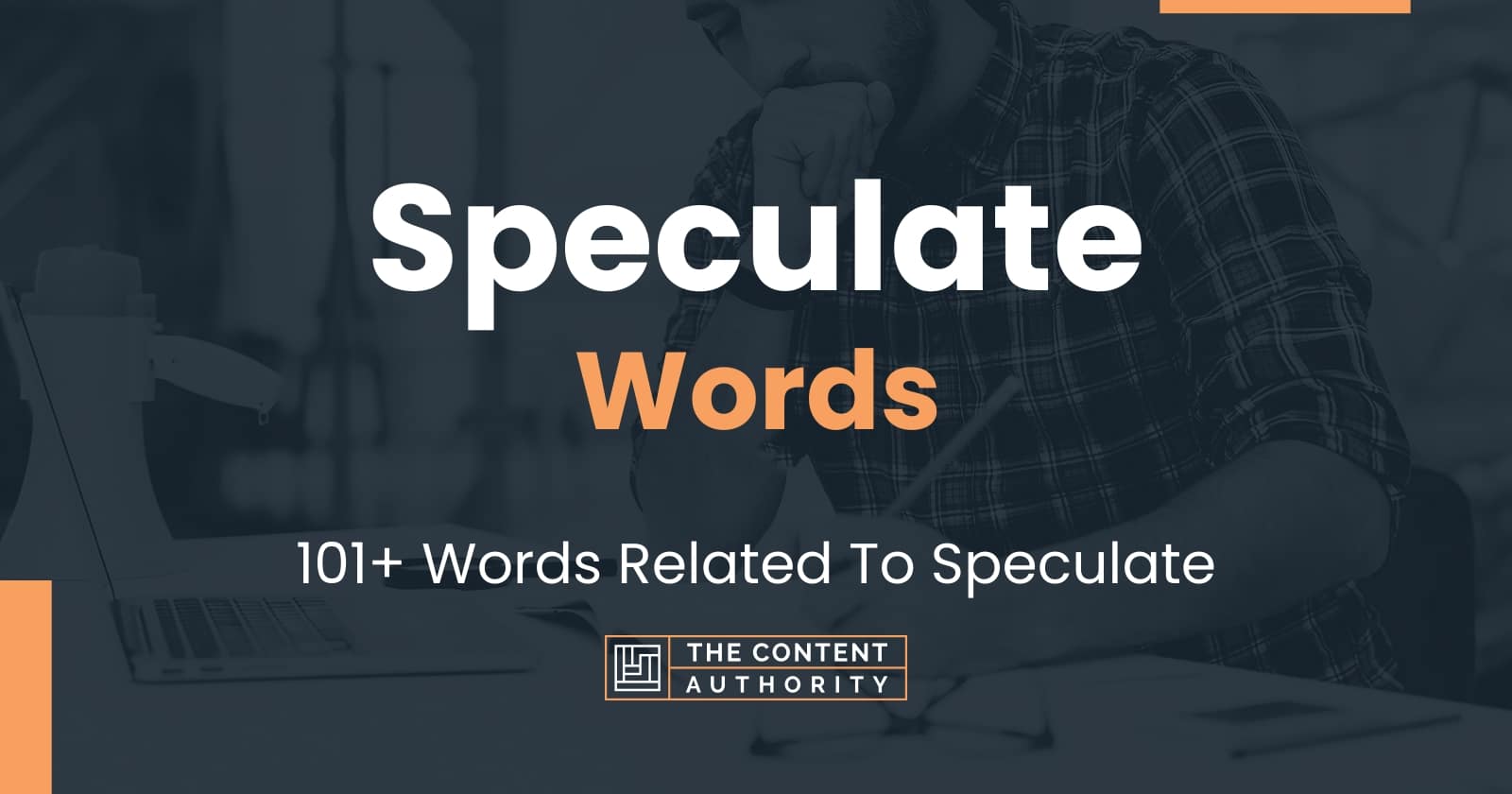 Speculate Words - 101+ Words Related To Speculate