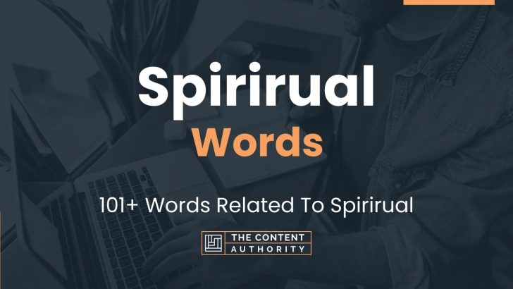 Spirirual Words – 101+ Words Related To Spirirual
