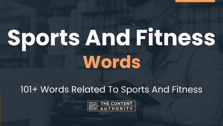 Sports And Fitness Words - 101+ Words Related To Sports And Fitness