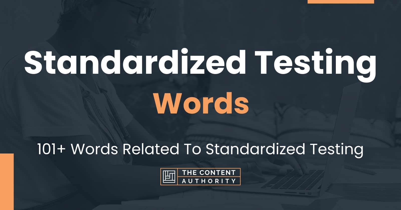 Standardized Testing Words 101 Words Related To Standardized Testing