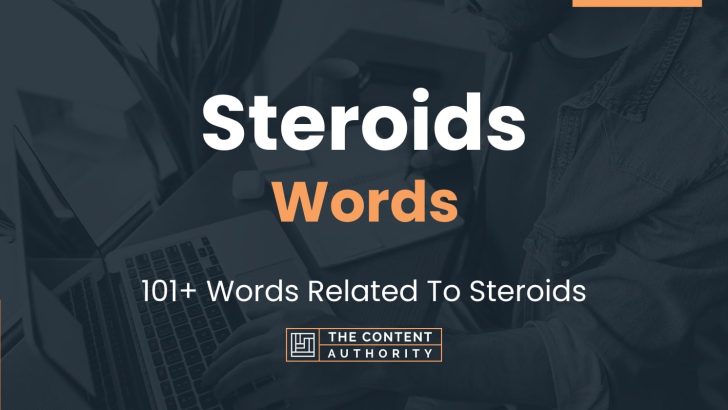 Steroids Words – 101+ Words Related To Steroids