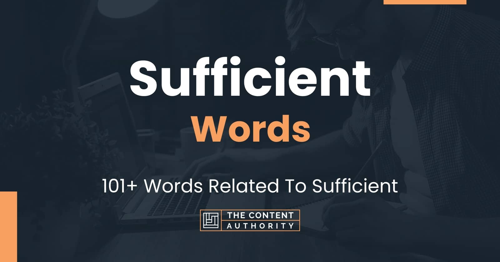 Sufficient Words - 101+ Words Related To Sufficient