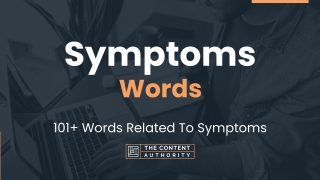 Symptoms Words - 101+ Words Related To Symptoms