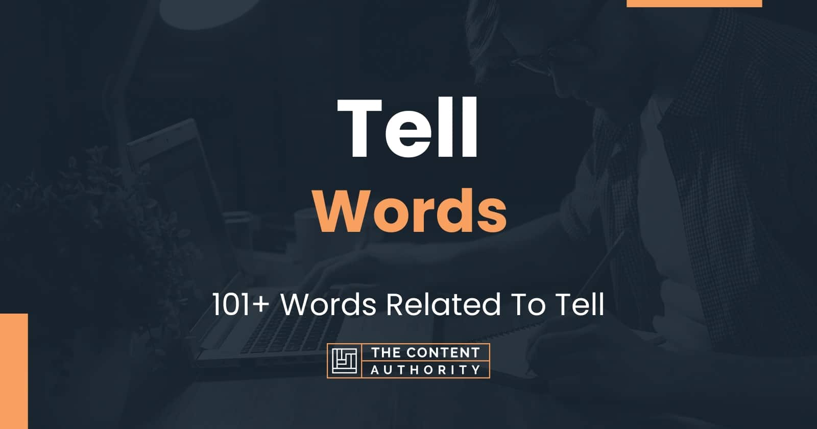 Tell Words - 101+ Words Related To Tell