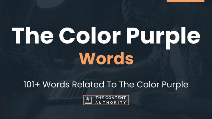 The Color Purple Words - 101+ Words Related To The Color Purple