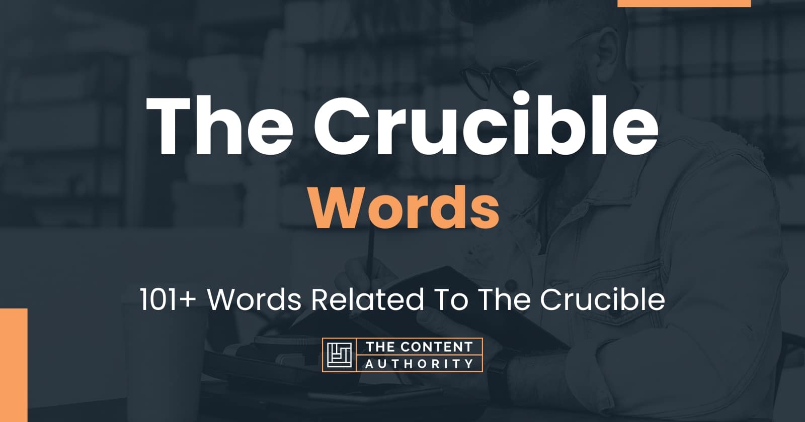 The Crucible Words - 101+ Words Related To The Crucible