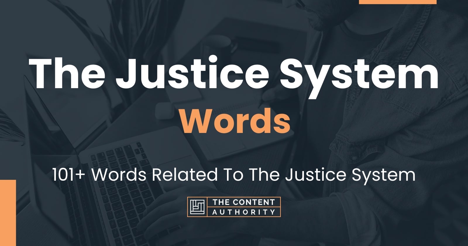 the-justice-system-words-101-words-related-to-the-justice-system