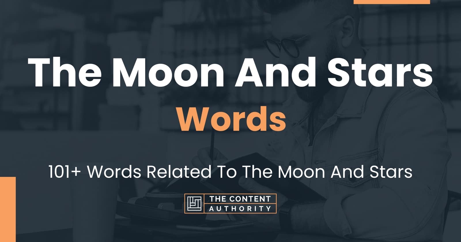 The Moon And Stars Words - 101+ Words Related To The Moon And Stars