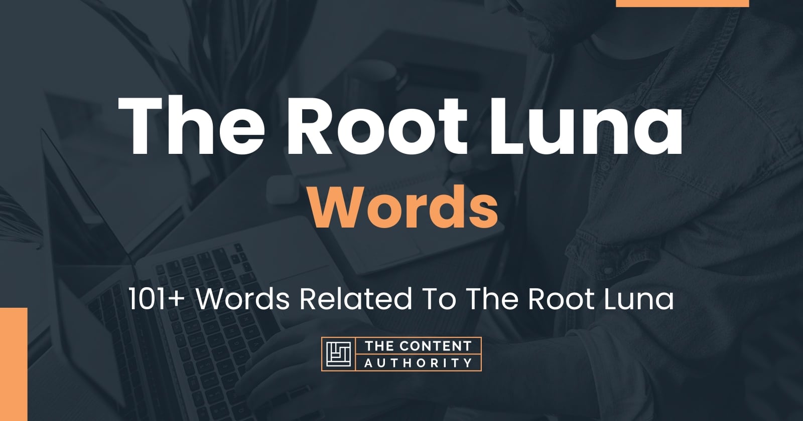 the-root-luna-words-101-words-related-to-the-root-luna