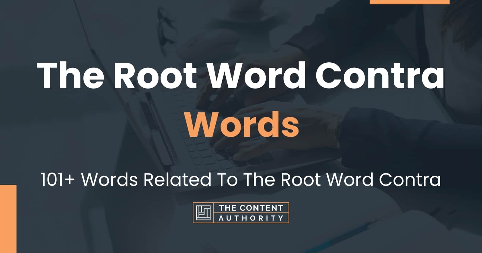 the-root-word-contra-words-101-words-related-to-the-root-word-contra