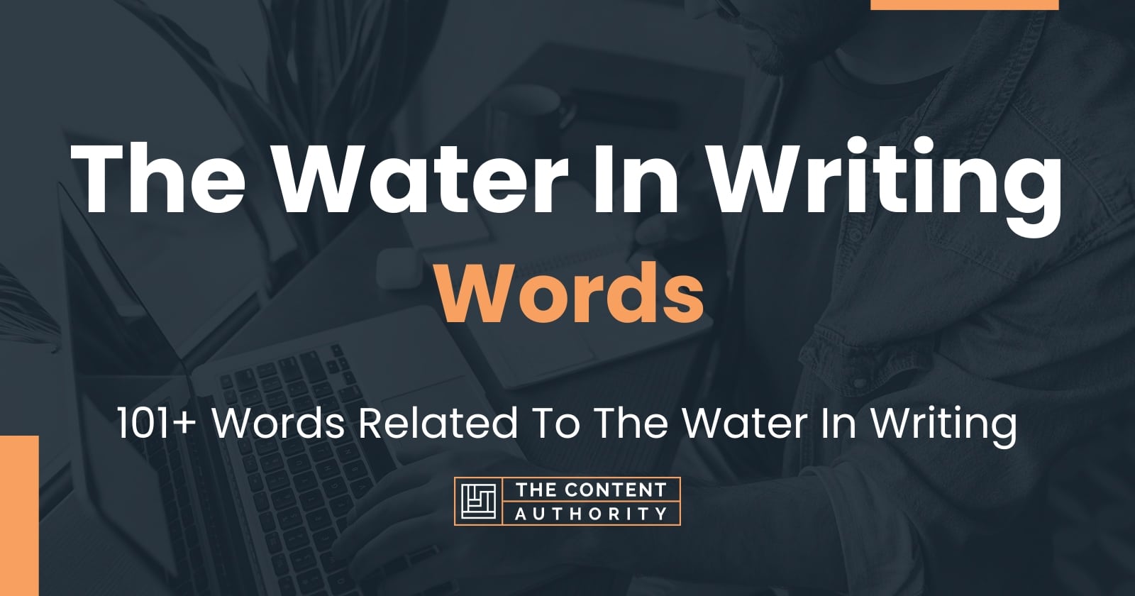 The Water In Writing Words - 101+ Words Related To The Water In Writing