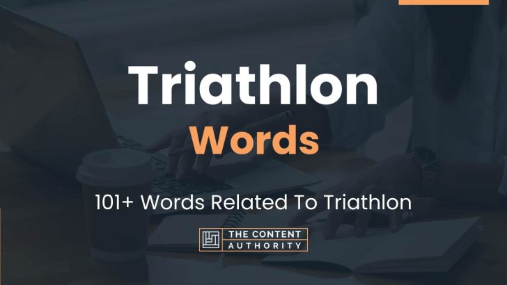 Triathlon Words – 101+ Words Related To Triathlon